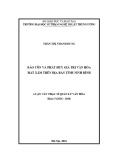 Luận văn thạc sĩ Quản lý văn hóa: Bảo tồn và phát huy giá trị văn hóa hát Xẩm trên địa bàn tỉnh Ninh Bình