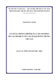 Luận án tiến sĩ Giáo dục học: Xây dựng chương trình huấn luyện mô phỏng độ cao cho đội tuyển nam xe đạp đường trường Việt Nam