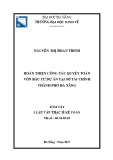 Tóm tắt Luận văn thạc sĩ Kế toán: Hoàn thiện công tác quyết toán vốn đầu tư dự án tại Sở Tài chính thành phố Đà Nẵng