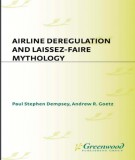 Laissez-Faire mythology with airline deregulation: Part 1