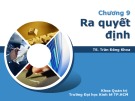 Bài giảng Quản trị học - Chương 9: Ra quyết định (Trần Đăng Khoa)