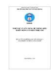 Đồ án tốt nghiệp ngành Điện tự động công nghiệp: Thiết kế và xây dựng hệ thống điều khiển động cơ theo nhiệt độ