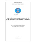 Đồ án tốt nghiệp ngành Điện tự động công nghiệp: Thiết kế hệ thống điện cho khu xử lý nước thải Công ty TNHH FUJIXEROX Hải Phòng