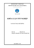 Đồ án tốt nghiệp ngành Kỹ thuật môi trường: Đánh giá hiện trạng quản lý chất thải rắn sinh hoạt tại huyện Thủy Nguyên thành phố Hải Phòng