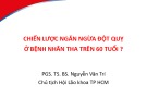 Bài giảng Chiến lược ngăn ngừa đột quỵ ở bệnh nhân tăng huyết áp trên 60 tuổi - PGS.TS.BS. Nguyễn Văn Trí