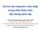 Bài giảng Vai trò của Troponin 1 siêu nhậy trong chẩn đoán sớm hội chứng vành cấp - PGS.TS.BS. Nguyễn Ngọc Quang