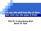 Bài giảng Lợi ích của viên phối hợp liều cố định: Góc nhìn của nhà quản lý Dược - PGS.TS. Trương Quang Bình