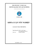 Đồ án tốt nghiệp ngành Kỹ thuật môi trường: Hiện trạng chất thải rắn và đề xuất một số biện pháp quản lý, xử lý chất thải rắn tại thị trấn Đông Hưng, huyện Đông Hưng, tỉnh Thái Bình