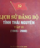 Đảng bộ tỉnh Thái Nguyên (1965-2000) - Tập 2: Phần 2