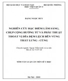 Tóm tắt luận án Tiến sĩ Y học: Nghiên cứu đặc điểm lâm sàng chụp cộng hưởng từ và phẫu thuật thoát vị đĩa đệm lệch bên vùng thắt lưng - cùng