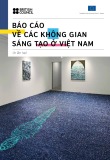 Báo cáo về các không gian sáng tạo ở Việt Nam (In lần hai)