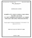 Tóm tắt luận án Tiến sĩ Y học: Nghiên cứu chất lượng cuộc sống người cao tuổi và thử nghiệm giải pháp can thiệp ở huyện Chí Linh, tỉnh Hải Dương