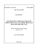 Tóm tắt luận văn Tiến sĩ Kinh tế: Giải pháp phát triển hoạt động hệ thống trung gian tài chính trong Tập đoàn Dầu khí Việt Nam