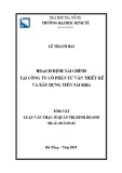 Tóm tắt luận văn Thạc sĩ Quản trị kinh doanh: Hoạch định tài chính tại Công ty Cổ phần TVTK & XD Tiến Tài Kha