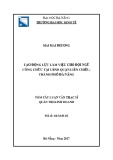 Tóm tắt luận văn Thạc sĩ Quản trị kinh doanh: Tạo động lực làm việc cho đội ngũ Công chức tại Ủy ban nhân dân quận Liên Chiểu thành phố Đà Nẵng