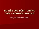 Bài giảng Nghiên cứu bệnh - chứng