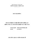 Tóm tắt luận án Tiến sĩ Kinh tế: Trách nhiệm xã hội đối với người lao động của các doanh nghiệp may Việt Nam