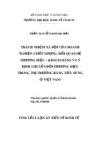 Tóm tắt luận án Tiến sĩ Kinh tế: Trách nhiệm xã hội của doanh nghiệp, chất lượng mối quan hệ thương hiệu – khách hàng và ý định chuyển đổi thương hiệu trong thị trường hàng tiêu dùng ở Việt Nam