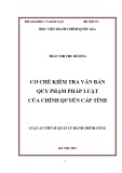 Luận án Tiến sĩ Quản lý hành chính công: Cơ chế kiểm tra văn bản quy phạm pháp luật của chính quyền cấp tỉnh