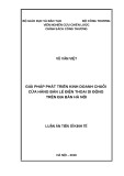 Luận án Tiến sĩ Kinh tế: Giải pháp phát triển kinh doanh chuỗi cửa hàng bán lẻ điện thoại di động trên địa bàn Hà Nội