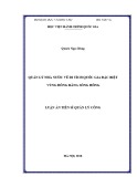 Luận án Tiến sĩ Quản lý công: Quản lý nhà nước về di tích quốc gia đặc biệt vùng đồng bằng Sông Hồng