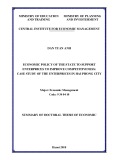 Summary of Doctoral thesis of Economic: Economic policy of the state to support enterprices to improve competitiveness - Case study of the enterprices in Hai Phong city