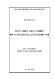 Luận án Tiến sĩ: Phát triển nông nghiệp ở các huyện ngoại thành Hà Nội