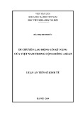 Luận án tiến sĩ Kinh tế: Di chuyển lao động có kỹ năng của Việt Nam trong Cộng đồng ASEAN