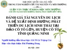 Bài thuyết trình Luận văn Thạc sĩ Khoa học môi trường: Đánh giá tài nguyên du lịch và đề xuất định hướng phát triển du lịch sinh thái tại đảo Cô Tô lớn, huyện Cô Tô, tỉnh Quảng Ninh