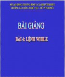 Bài giảng Bài 4: Lệnh While