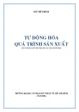 Giáo trình Tự động hóa quá trình sản xuất -  Trường Đại học Sư phạm Kỹ thuật TP. Hồ Chí Minh