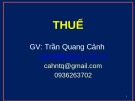 Bài giảng Thuế: Chương 1 - ThS. Trần Quang Cảnh