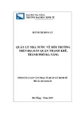 Tóm tắt luận văn Thạc sĩ: Quản lý nhà nước về môi trường trên địa bàn quận Thanh Khê, thành phố Đà Nẵng