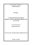 Tóm tắt luận văn Thạc sĩ: Vận dụng kế toán quản trị tại Trường Cao Đẳng Nghề Thanh niên Dân tộc Tây Nguyên