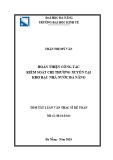Tóm tắt luận văn Thạc sĩ: Hoàn thiện công tác kiểm soát chi thường xuyên tại Kho bạc Nhà nước Đà Nẵng