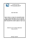 Tóm tắt luận văn Thạc sĩ: Phân tích các nhân tố ảnh hưởng đến chất lượng lợi nhuận tại các doanh nghiệp thuộc ngành xây dựng niêm yết trên thị trường chứng khoán Việt Nam