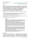 Efficacy of palonosetron–dexamethasone combination versus palonosetron alone for preventing nausea and vomiting related to opioid based analgesia: A prospective, randomized, double-blind trial