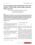 On the melting of interstitial alloys FeH, FeSi and FeC with a body-centred cubic structure under pressure