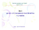 Bài giảng Quản trị mạng: Bài 4 - ĐH Quy Nhơn