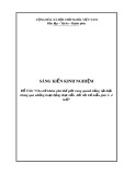 SKKN: Cho trẻ khám phá thế giới xung quanh bằng vật thật thông qua những hoạt động thực tiễn đối với trẻ mẫu giáo 3- 4 tuổi