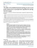 The effect of humidified heated breathing circuit on core body temperature in perioperative hypothermia during thyroid surgery