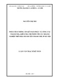 Luận văn Thạc sĩ: Phân tích thông tin kế toán phục vụ công tác thanh tra, kiểm tra thuế đối với các doanh nghiệp trên địa bàn huyện Thanh Trì, Thành phố Hà Nội