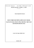 Luận văn Thạc sĩ: Hoàn thiện hệ thống kiểm soát nội bộ tại Ngân hàng Thương mại cổ phần Công thương Việt Nam - Chi nhánh Hoàng Mai