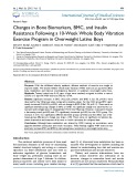 Changes in bone biomarkers, BMC, and insulin resistance following a 10-week whole body vibration exercise program in overweight latino boys