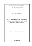 Luận văn Thạc sĩ Luật học: Xử lý vi phạm hợp đồng bán đấu giá tài sản theo pháp luật Việt Nam từ thực tiễn tỉnh Quảng Nam