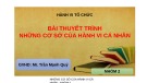 Bài thuyết trình môn Hành vi tổ chức: Những cơ sở của hành vi cá nhân