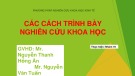 Bài thuyết trình môn Phương pháp nghiên cứu khoa học kinh tế: Các cách trình bày nghiên cứu khoa học