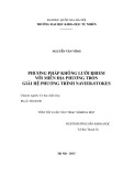 Tóm tắt luận văn Thạc sĩ Khoa học: Phương pháp không lưới RBIEM với miền địa phương tròn giải hệ phương trình Navier-Stokes