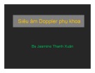 Bài giảng Siêu âm Doppler phụ khoa – BS. Jasmine Thanh Xuân