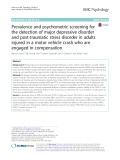 Prevalence and psychometric screening for the detection of major depressive disorder and post-traumatic stress disorder in adults injured in a motor vehicle crash who are engaged in compensation